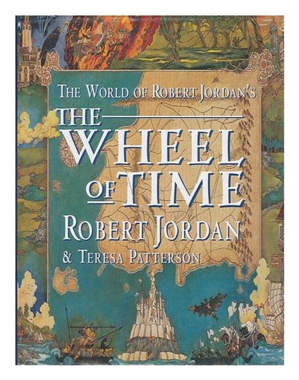 Cover Art for 9781857237443, The World of Robert Jordan's "Wheel of Time" by Robert Jordan, Teresa Patterson