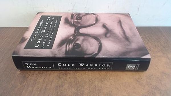 Cover Art for 9780671699307, Cold Warrior: True Story of the West's Spyhunt Nightmare by Tom Mangold