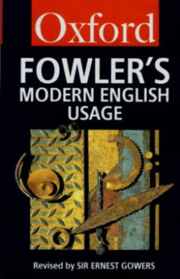 Cover Art for 9780192813893, Dictionary of Modern English Usage by H. W. Fowler