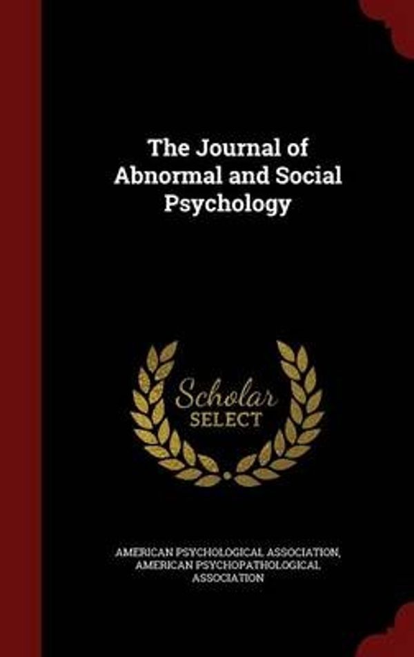 Cover Art for 9781296828776, The Journal of Abnormal and Social Psychology by American Psychological Association,American Psychopathological Association