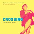 Cover Art for 9780226662732, Crossing: A Transgender Memoir by Deirdre N. McCloskey