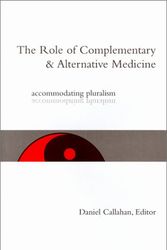Cover Art for 9780878408771, The Role of Contemporary and Alternative Medicine by Daniel Callahan