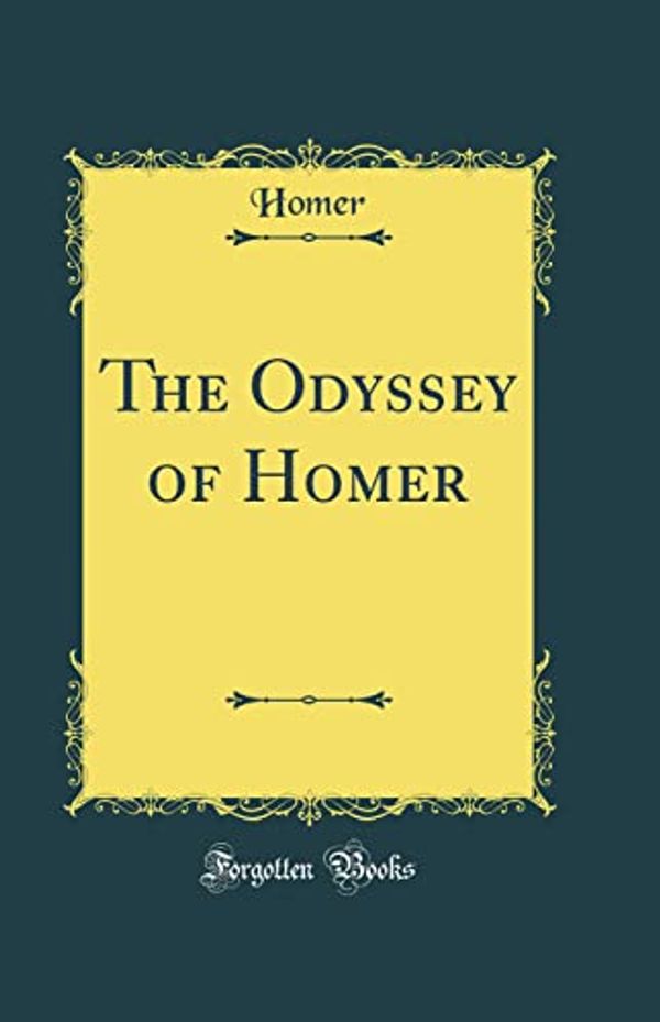 Cover Art for 9780484476553, The Odyssey of Homer (Classic Reprint) by Homer Homer