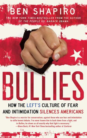 Cover Art for 9781476710013, Bullies by Ben Shapiro