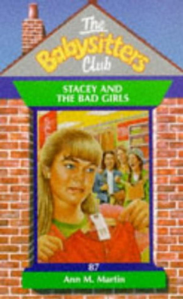 Cover Art for 9780590194969, Stacey and the Bad Girls by Ann M. Martin