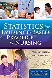 Cover Art for 9781449686697, Statistics for Evidence-Based Practice in Nursing by MyoungJin Kim