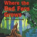 Cover Art for 9780030547744, Where the Red Fern Grows W/Connections by Wilson Rawls