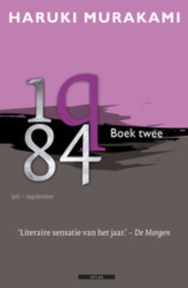 Cover Art for 9789045021140, 1q84 / B. 2: juli-september / druk 4: (qutienvierentachtig) by Haruki Murakami