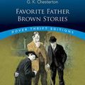 Cover Art for 0800759275458, Favorite Father Brown Stories by G. K. Chesterton
