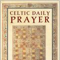 Cover Art for 9780060013240, Celtic Daily Prayer by Northumbria Communit
