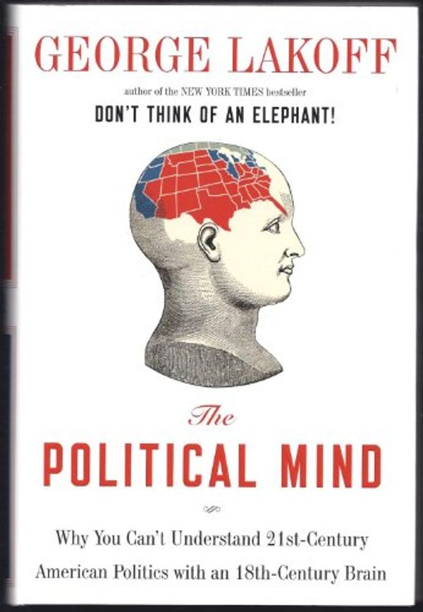 Cover Art for 9780670019274, The Political Mind by George Lakoff