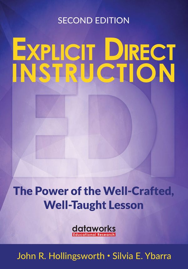 Cover Art for 9781506388816, Explicit Direct Instruction (EDI) by John R. Hollingsworth, Silvia E. Ybarra