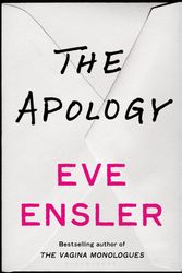 Cover Art for 9781635574388, The Apology by Eve Ensler