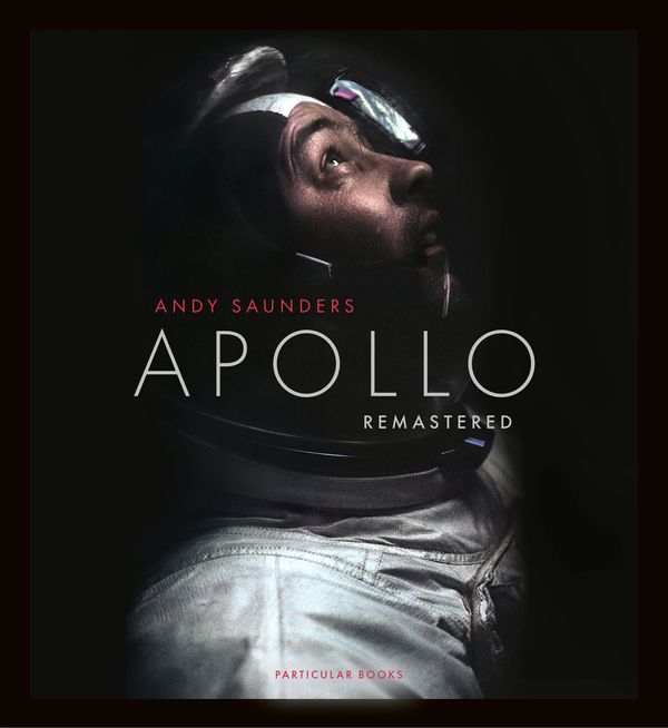 Cover Art for 9780241508695, Apollo Remastered by Andy Saunders