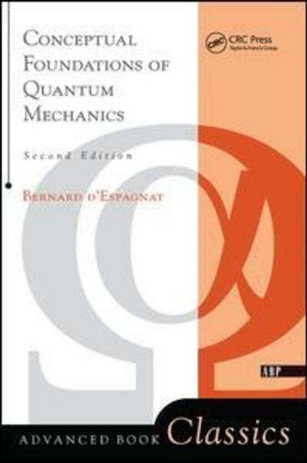 Cover Art for 9780367091699, Conceptual Foundations Of Quantum Mechanics: Second Edition by D'espagnat, Bernard