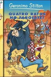 Cover Art for 9789722344968, Quatro Ratos no Faroeste! by Geronimo Stilton