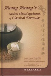 Cover Art for 9787117135030, Huang Huang's Guide to Clinical Application of Classical Formulas by Huang Huang