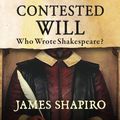 Cover Art for 9781400186488, Contested Will by James Shapiro