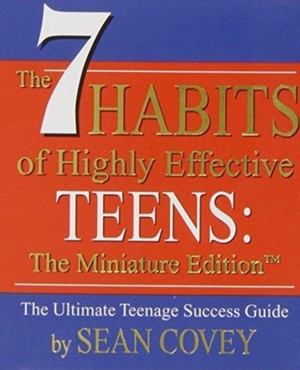 Cover Art for 9780762414741, The 7 Habits of Highly Effective Teens by Sean Covey