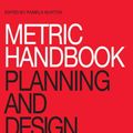 Cover Art for 9781317638865, Metric Handbook: Planning and Design Data by Pamela Buxton