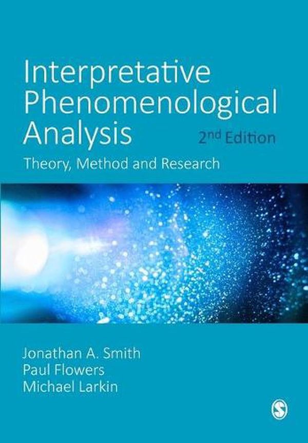 Cover Art for 9781529753790, Interpretative Phenomenological Analysis by Jonathan A. Smith