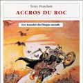 Cover Art for 9782841721436, ANNALES DU DISQUE-MONDE 16 - ACCROS DU ROC by Terry Pratchett
