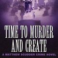 Cover Art for 9780061188930, Time to Murder and Create by Lawrence Block
