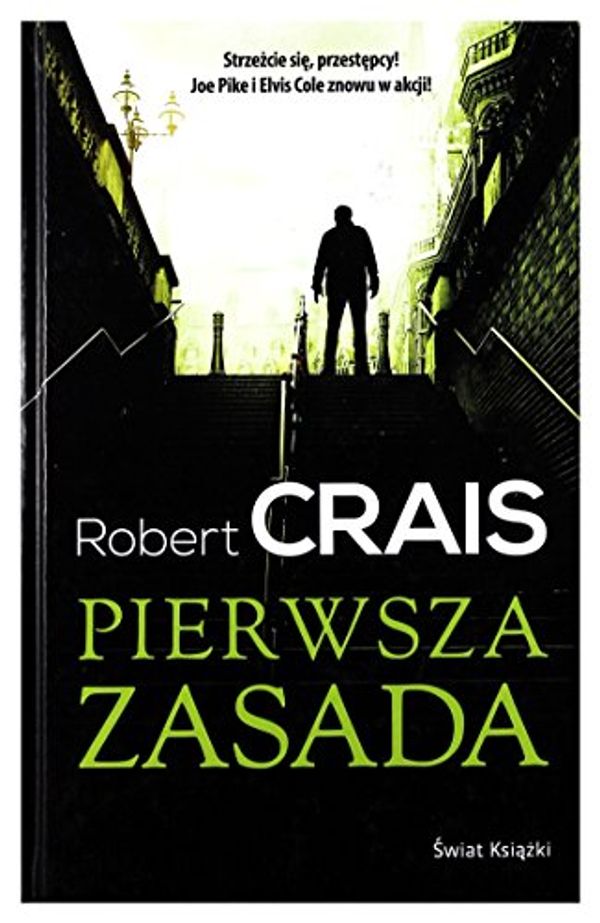 Cover Art for 9788379437726, Pierwsza zasada by Crais, Robert: