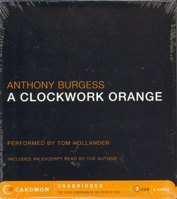 Cover Art for 9780061170621, A Clockwork Orange by Anthony Burgess