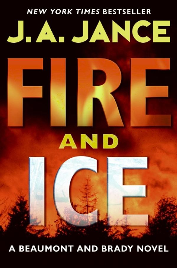 Cover Art for 9780061239229, Fire and Ice by J. A. Jance