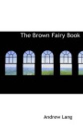 Cover Art for 9780554285344, The Brown Fairy Book by Andrew Lang