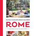 Cover Art for 9781784880040, Rome: Centuries in an Italian Kitchen by Katie Caldesi, Giancarlo Caldesi