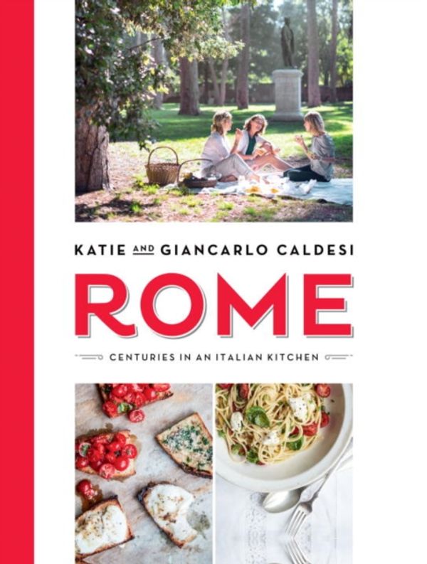 Cover Art for 9781784880040, Rome: Centuries in an Italian Kitchen by Katie Caldesi, Giancarlo Caldesi