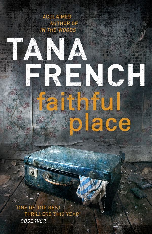 Cover Art for 9781444705096, Faithful Place by Tana French