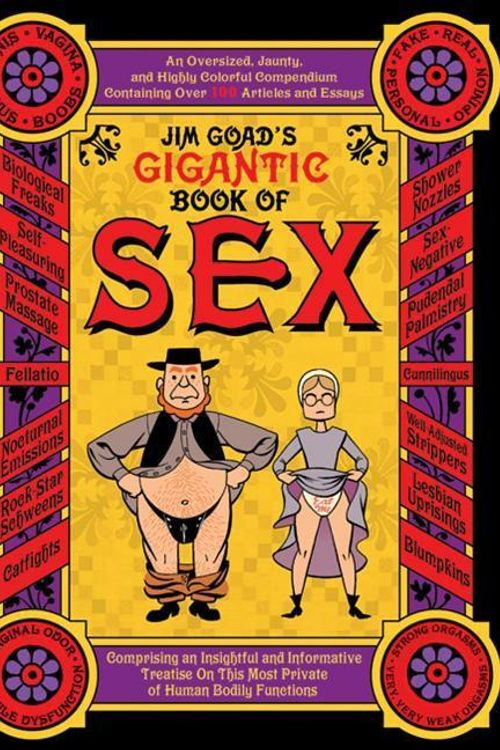 Cover Art for 9781932595208, Jim Goad's Gigantic Book of Sex by Jim Goad