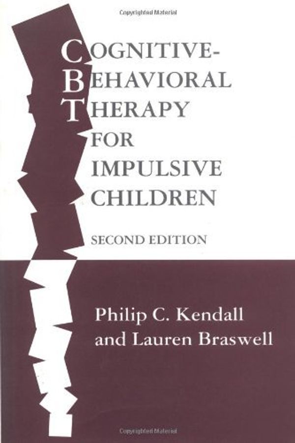 Cover Art for 9780898620139, Cognitive Behavioral Therapy for Impulsive Children by Philip C. Kendall, Lauren Braswell