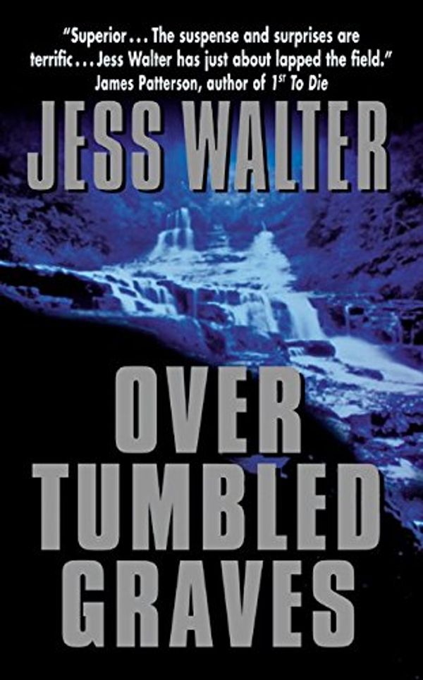Cover Art for 9780061032004, Over Tumbled Graves by Jess Walter