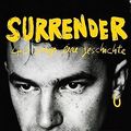 Cover Art for B0B16RXQHM, Surrender: 40 Songs, One Story | Deutsche Ausgabe (German Edition) by Bono