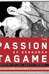 Cover Art for B00HTKB3H8, By Gengoroh Tagame - Passion of Gengoroh Tagame, The (The Passion of Gengoroh Tagame) (3.12.2013) by Gengoroh Tagame
