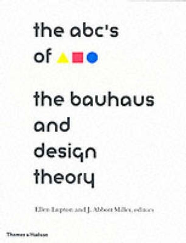 Cover Art for 9780500277140, ABC’s of the Bauhaus by Unknown