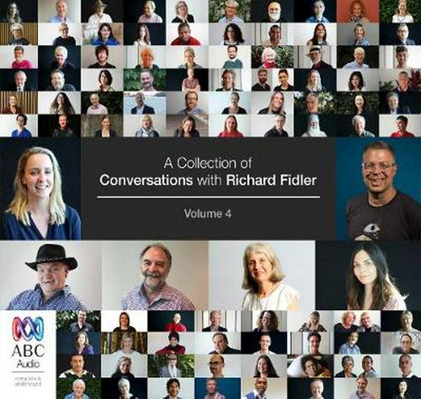 Cover Art for 9781489453228, A Collection Of Conversations With Richard Fidler Volume 4 by Richard Fidler