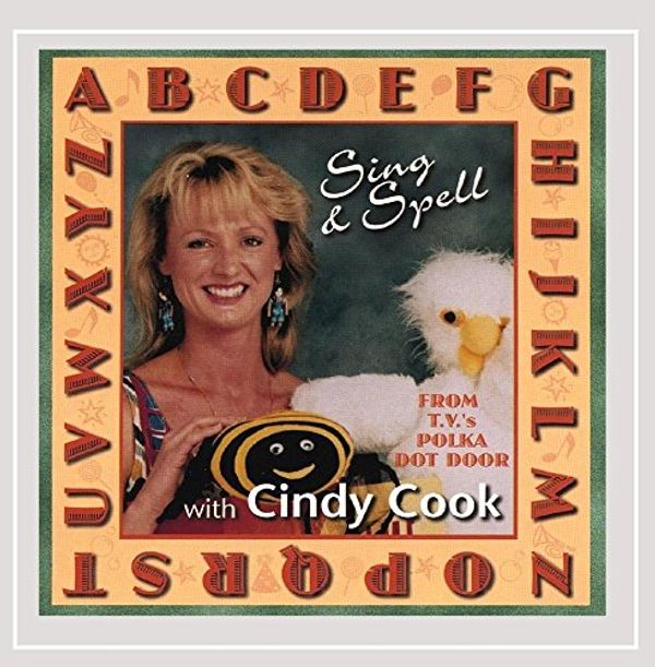 Cover Art for 0774462030225, Sing & Spell by Cindy Cook