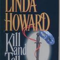 Cover Art for 9781568656052, Kill and Tell by Linda Howard