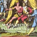 Cover Art for 9780226306520, Marvelous Possessions: The Wonder of the New World by Stephen Greenblatt