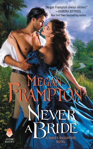 Cover Art for 9780062867407, Never A Bride by Megan Frampton