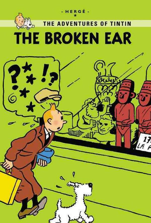 Cover Art for 9780316133852, The Broken Ear by Herge