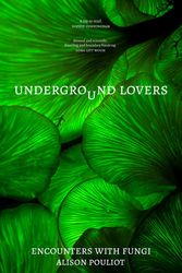 Cover Art for 9781742237664, Underground Lovers by Alison Pouliot