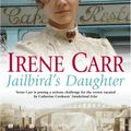 Cover Art for 9781444717938, Jailbird's Daughter by Irene Carr