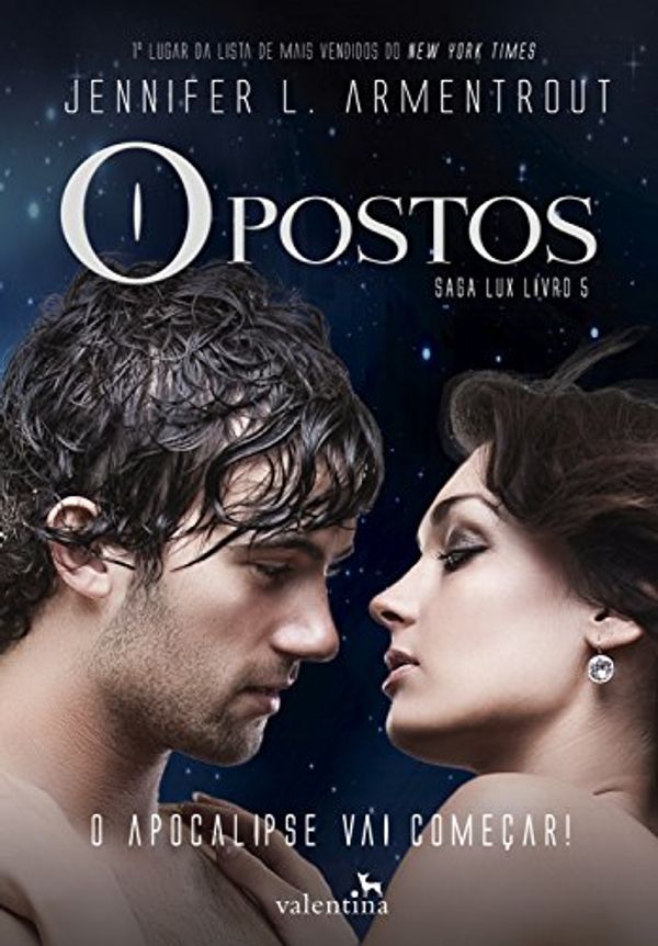 Cover Art for B07F912CPM, Opostos (Saga Lux Livro 5) (Portuguese Edition) by Jennifer L. Armentrout