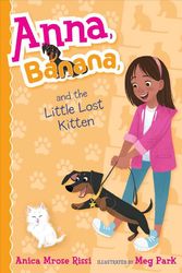 Cover Art for 9781481486705, Anna, Banana, and the Little Lost KittenAnna, Banana by Rissi, Anica Mrose